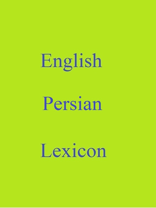 Title details for English Persian Lexicon by Robert Goh - Available